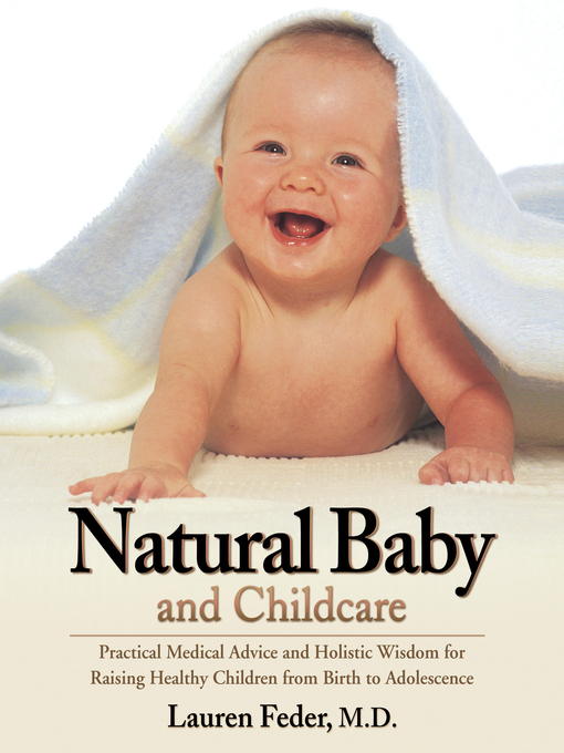 Title details for Natural Baby and Childcare by Lauren Feder, M.D. - Wait list